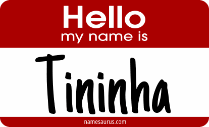 Hello my name is Tininha png download