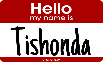 Hello my name is Tishonda png download
