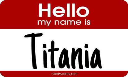 Hello my name is Titania png download