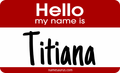 Hello my name is Titiana png download