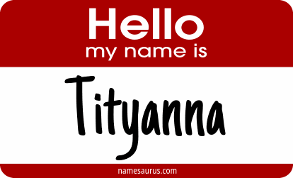 Hello my name is Tityanna png download