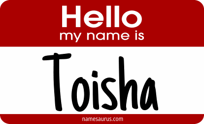 Hello my name is Toisha png download