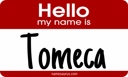Hello my name is Tomeca png download