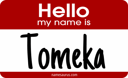 Hello my name is Tomeka png download