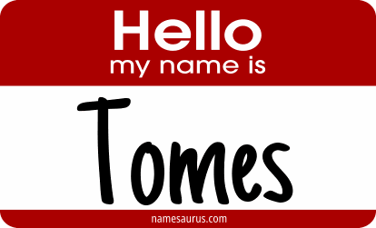 Hello my name is Tomes png download