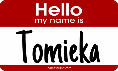 Hello my name is Tomieka png download