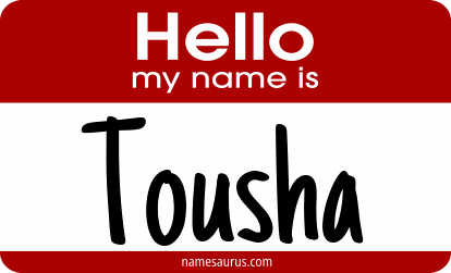 Hello my name is Tousha png download