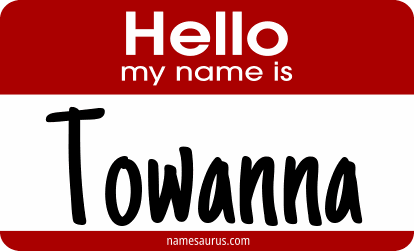 Hello my name is Towanna png download