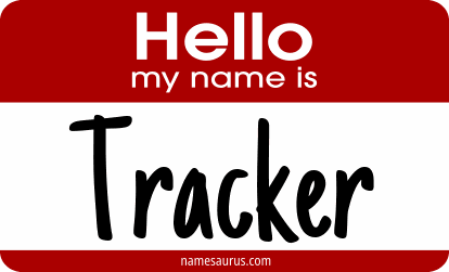Hello my name is Tracker png download