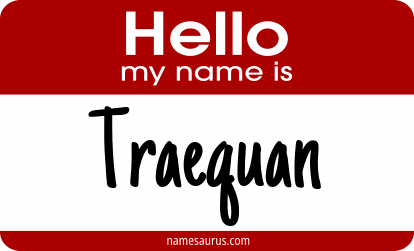 Hello my name is Traequan png download