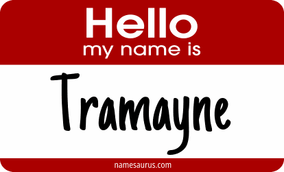 Hello my name is Tramayne png download