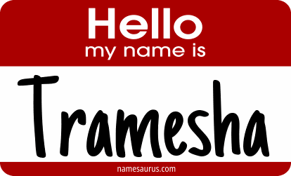 Hello my name is Tramesha png download