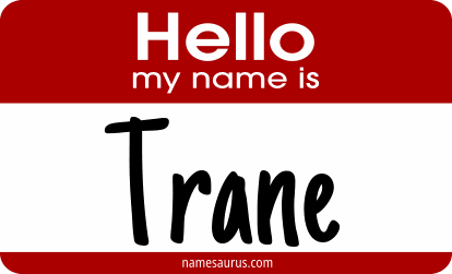 Hello my name is Trane png download
