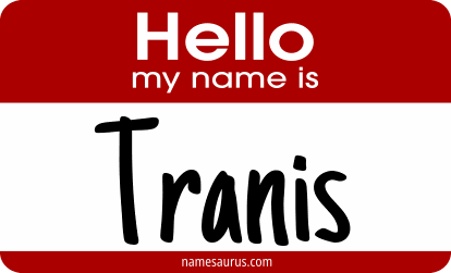 Hello my name is Tranis png download