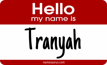 Hello my name is Tranyah png download