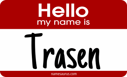 Hello my name is Trasen png download