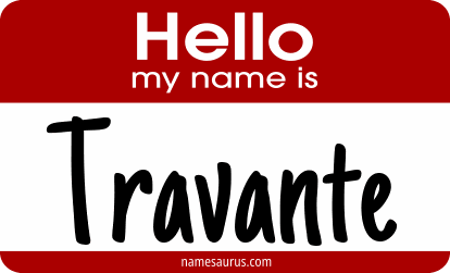 Hello my name is Travante png download