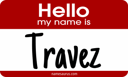 Hello my name is Travez png download