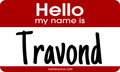 Hello my name is Travond png download