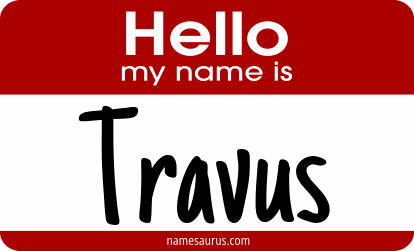 Hello my name is Travus png download