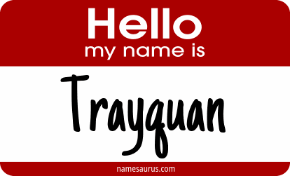 Hello my name is Trayquan png download