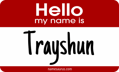 Hello my name is Trayshun png download