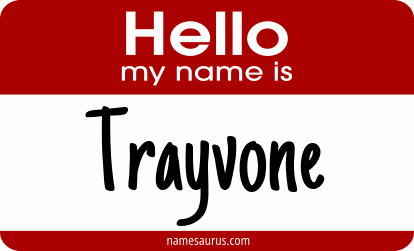 Hello my name is Trayvone png download
