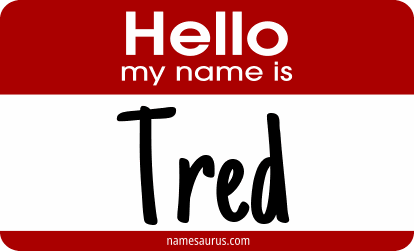 Hello my name is Tred png download