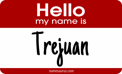 Hello my name is Trejuan png download
