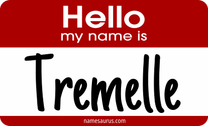 Hello my name is Tremelle png download