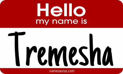 Hello my name is Tremesha png download