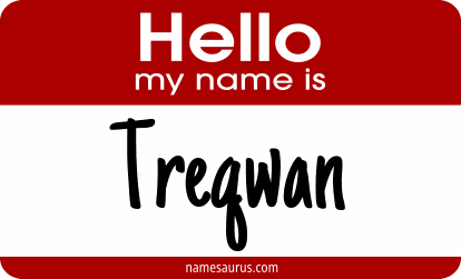 Hello my name is Treqwan png download