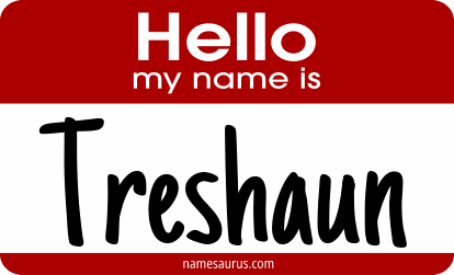 Hello my name is Treshaun png download