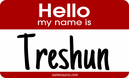 Hello my name is Treshun png download