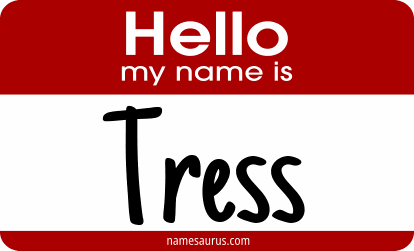 Hello my name is Tress png download