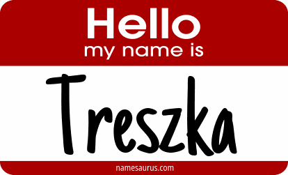 Hello my name is Treszka png download