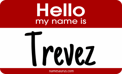 Hello my name is Trevez png download