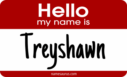 Hello my name is Treyshawn png download