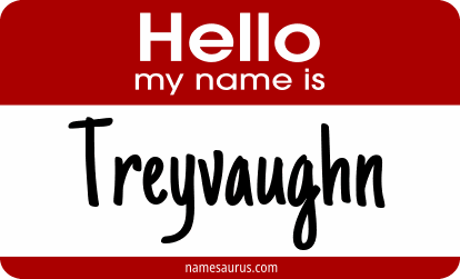Hello my name is Treyvaughn png download