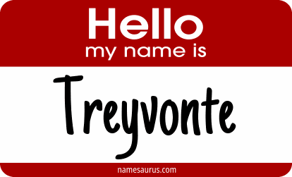Hello my name is Treyvonte png download