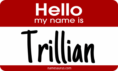 Hello my name is Trillian png download