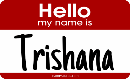 Hello my name is Trishana png download