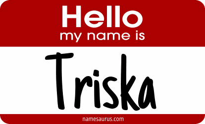 Hello my name is Triska png download