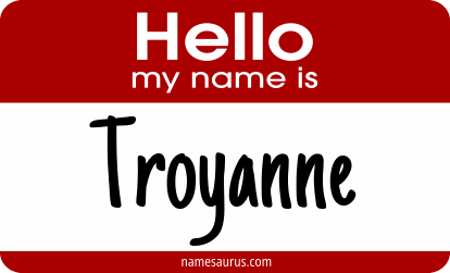 Hello my name is Troyanne png download