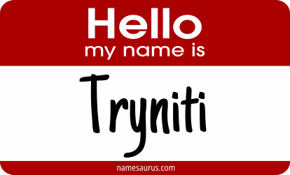 Hello my name is Tryniti png download
