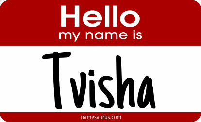 Hello my name is Tvisha png download
