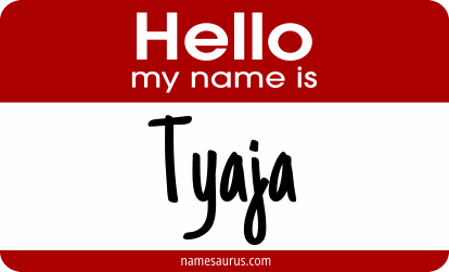 Hello my name is Tyaja png download