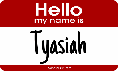 Hello my name is Tyasiah png download