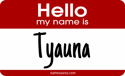 Hello my name is Tyauna png download