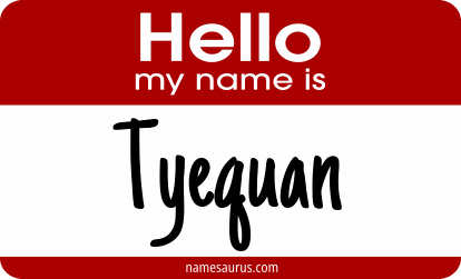 Hello my name is Tyequan png download